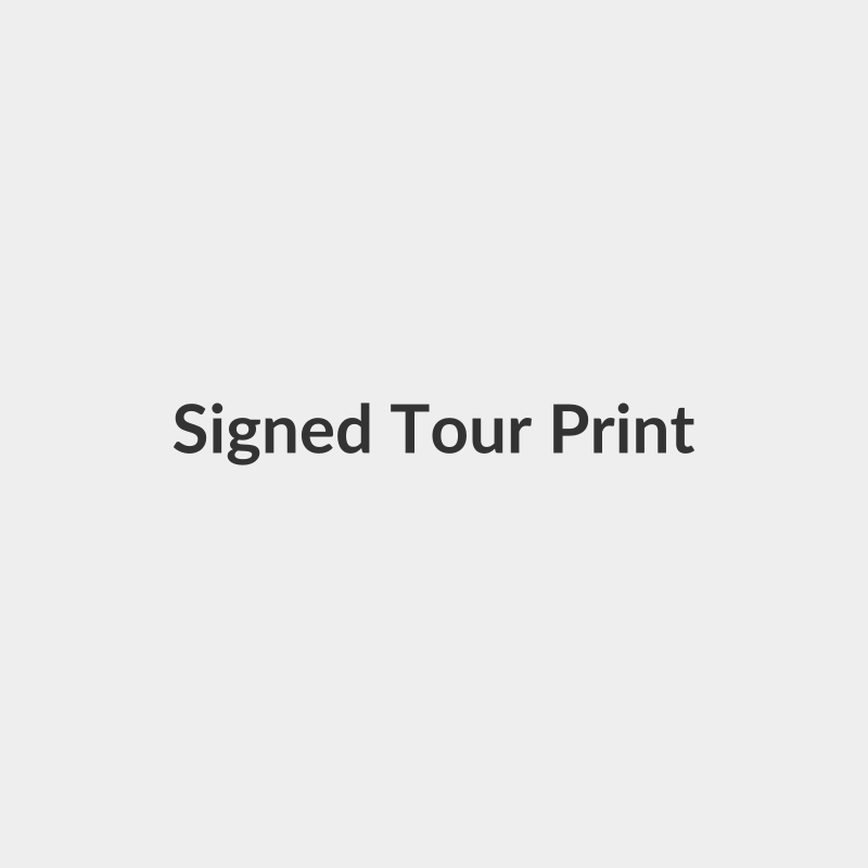 Signed Tour Print