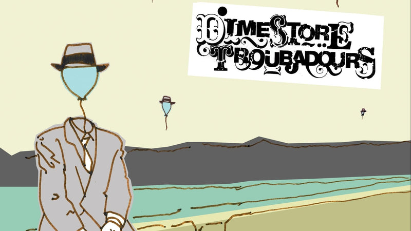 Dimestore Troubadours